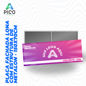 PLACA FACHADA DE LONA COM ESTRUTURA DE METALON GALVANIZADO      
